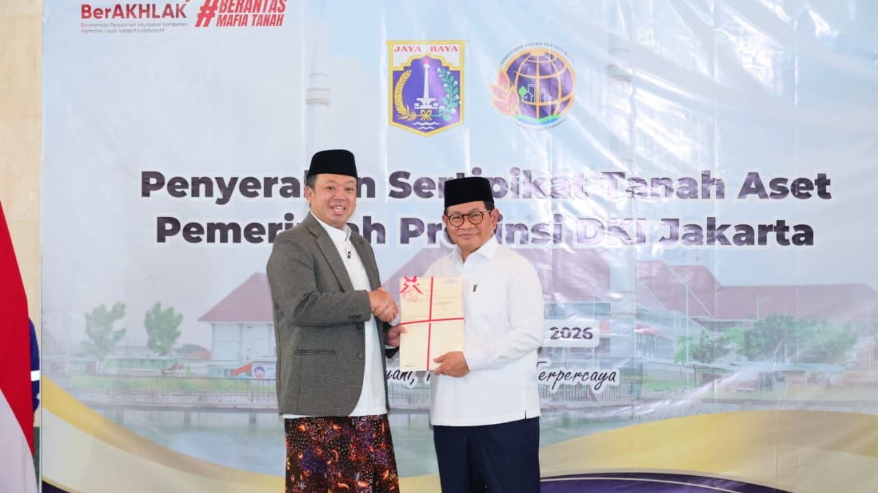 Serahkan 3.922 Sertipikat Aset Pemprov DKI Jakarta, Menteri Nusron: Selamatkan Aset Negara Senilai Rp102 Triliun